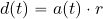 \begin{equation*} d(t) = a(t) \cdot r \end{equation*}