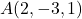 A(2,-3,1)