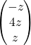 \begin{pmatrix} -z\\ 4z\\ z\end{pmatrix}