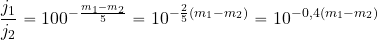 \begin{equation*} {{j_1}\over {j_2}}= 100 ^{-{{m_1-m_2}\over 5}} = 10^{-{2\over 5} (m_1-m_2)} = 10^{-0,4 (m_1-m_2)} \end{equation*}