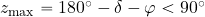 z_{\rm max}= 180^{\rm \circ} -\delta -\varphi< 90^{\rm \circ}