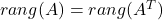 rang (A)= rang (A^T)