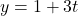 y=1+3t