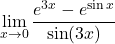 \displaystyle\lim_{x\to 0} \displaystyle\frac{e^{3x}-e^{\sin x}}{\sin (3x)}