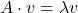 A\cdot v=\lambda v